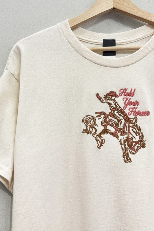Hold Your Horses Embroidered Tee S-XL