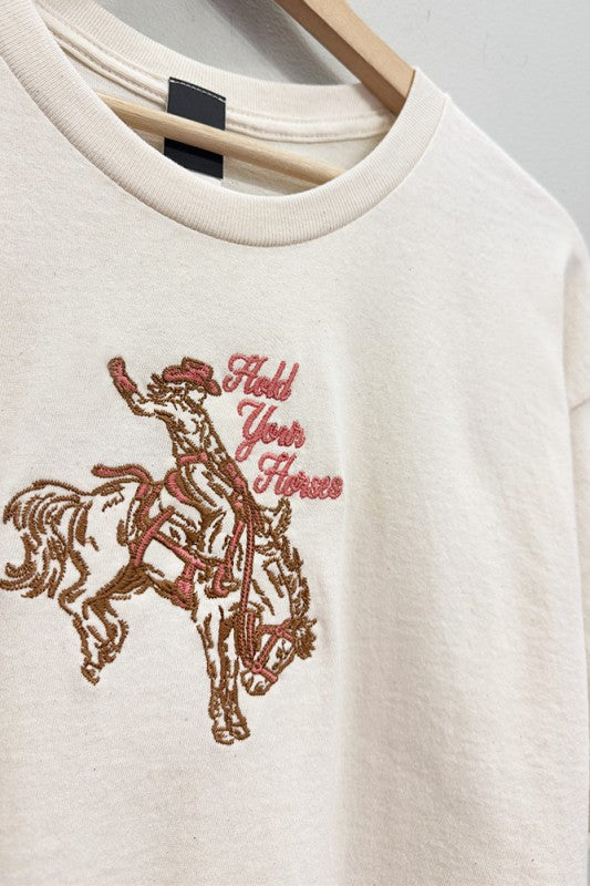 Hold Your Horses Embroidered Tee S-XL