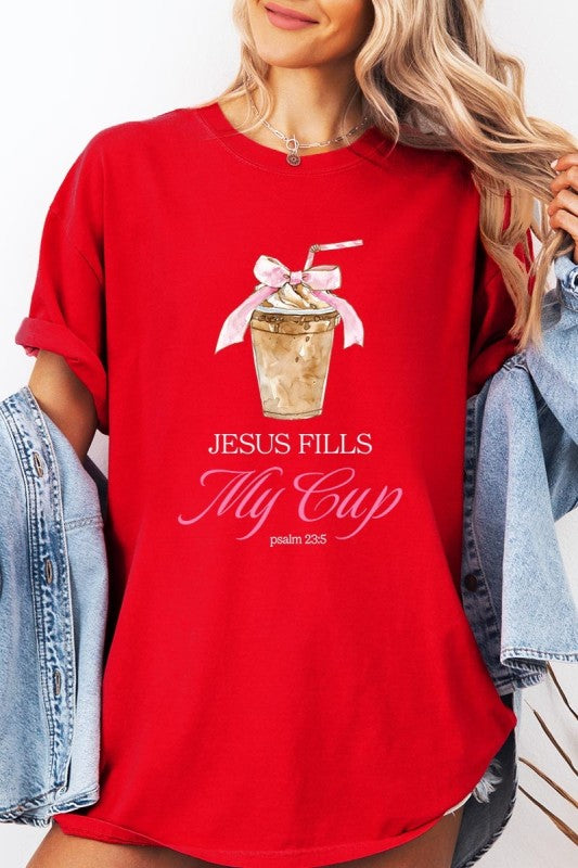 Jesus Fills My Cup Tee S-XL