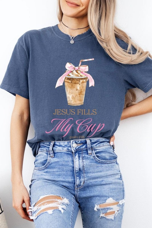 Jesus Fills My Cup Tee S-XL