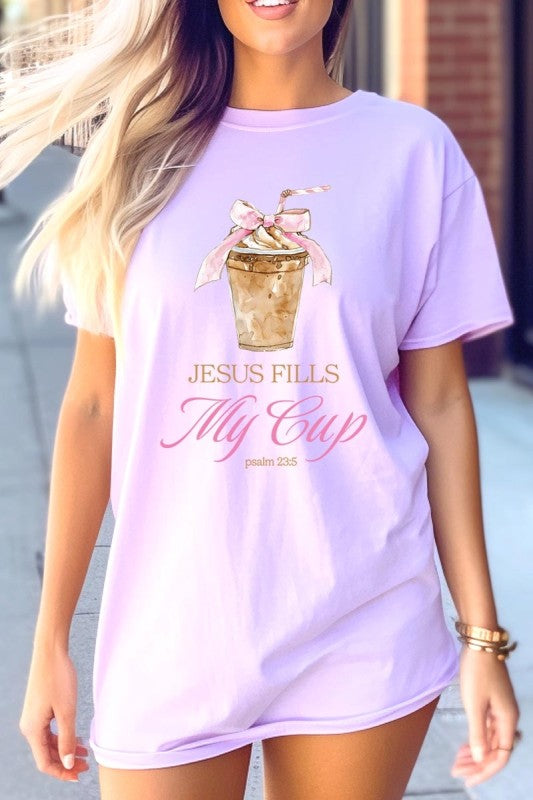 Jesus Fills My Cup Tee S-XL