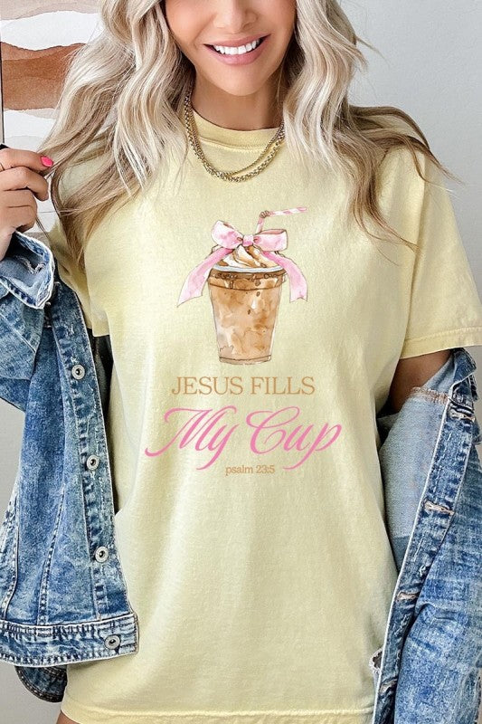 Jesus Fills My Cup Tee S-XL